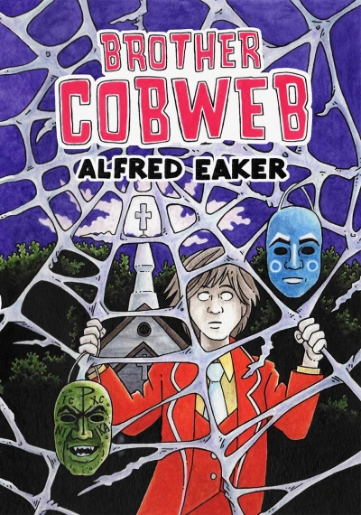 "Brother Cobweb," by Alfred Eaker